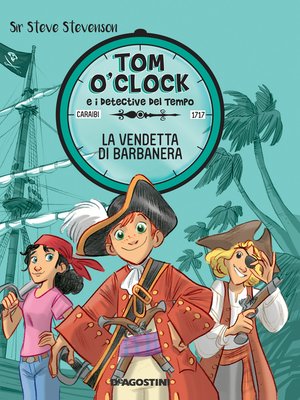 cover image of La vendetta di Barbanera. Tom O'Clock. Volume 4